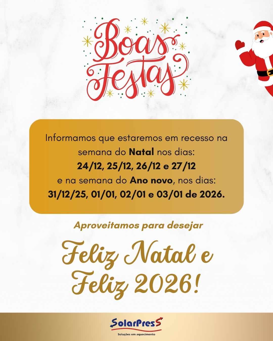 Recesso 24, 25, 26, 27 e 31/12/25 e 01, 02, 03/01/26